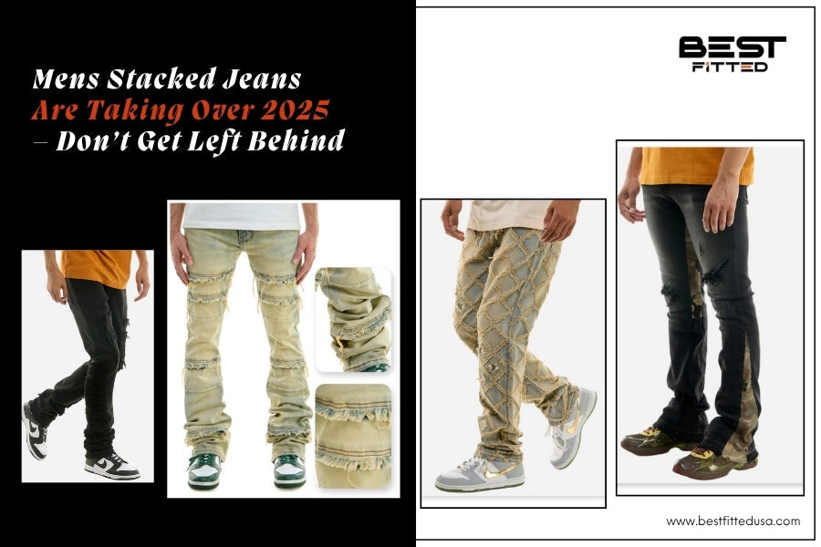 Men's Stacked Jeans Are Taking Over 2025 – Don’t Get Left Behind